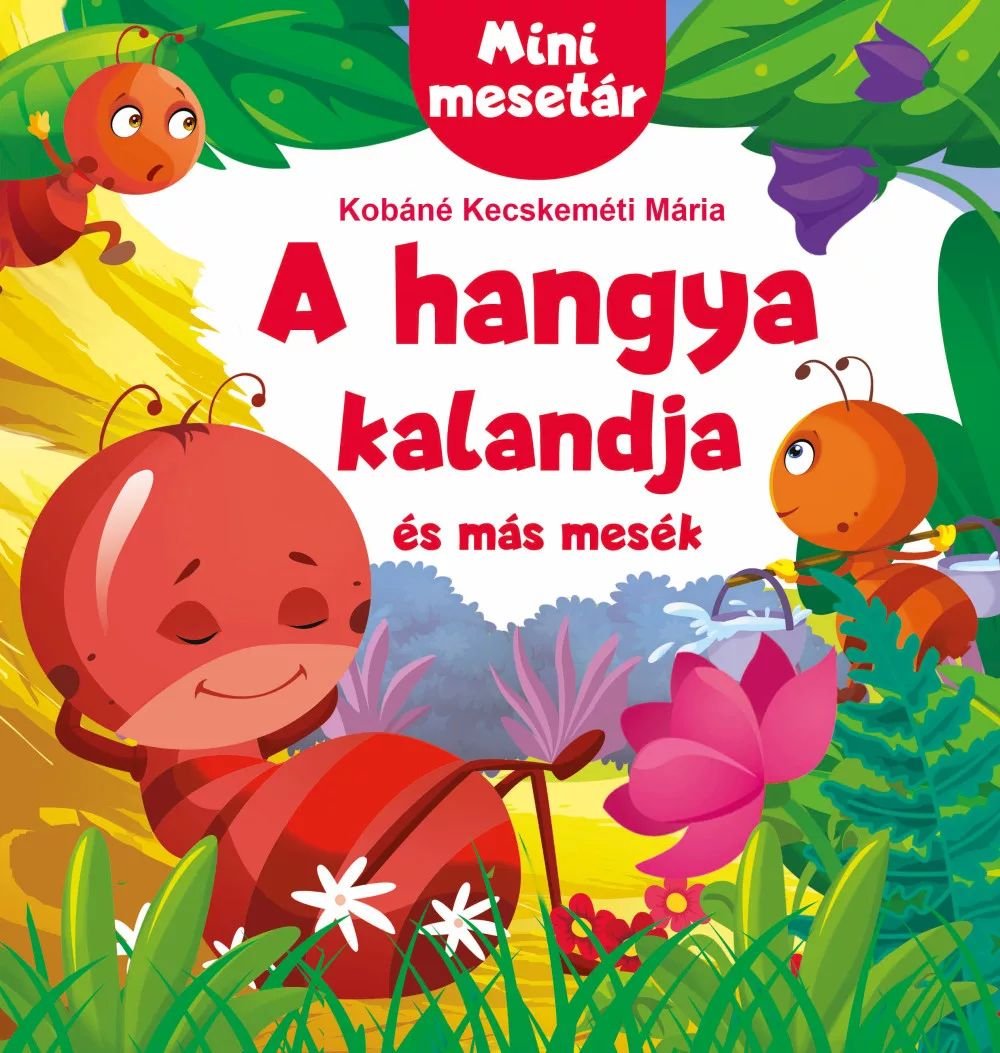 A hangya kalandja és más mesék - .hu -