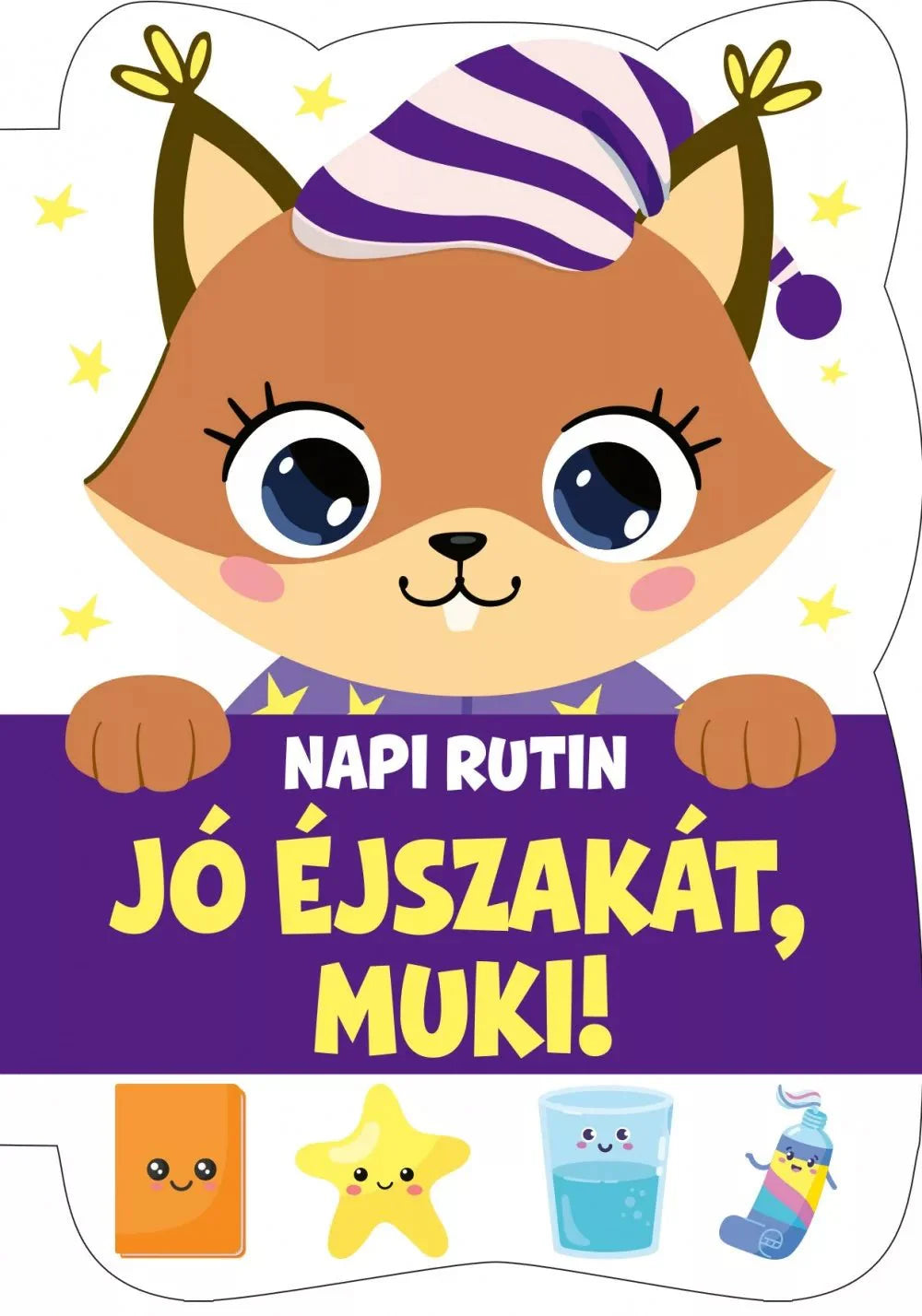 Jó éjszakát, Muki! - Napi rutin - .hu - KÖNYV