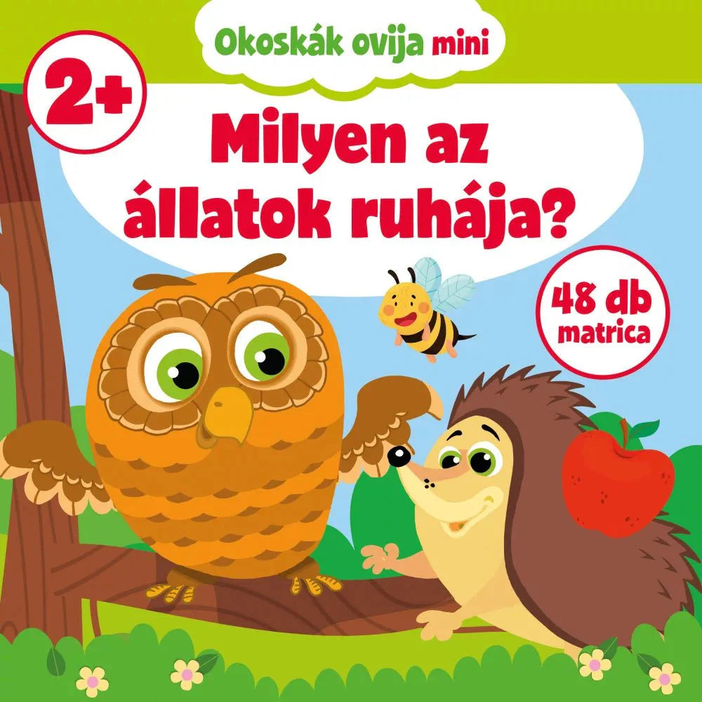 Milyen az állatok ruhája? - Okoskák ovija mini - .hu - KÖNYV