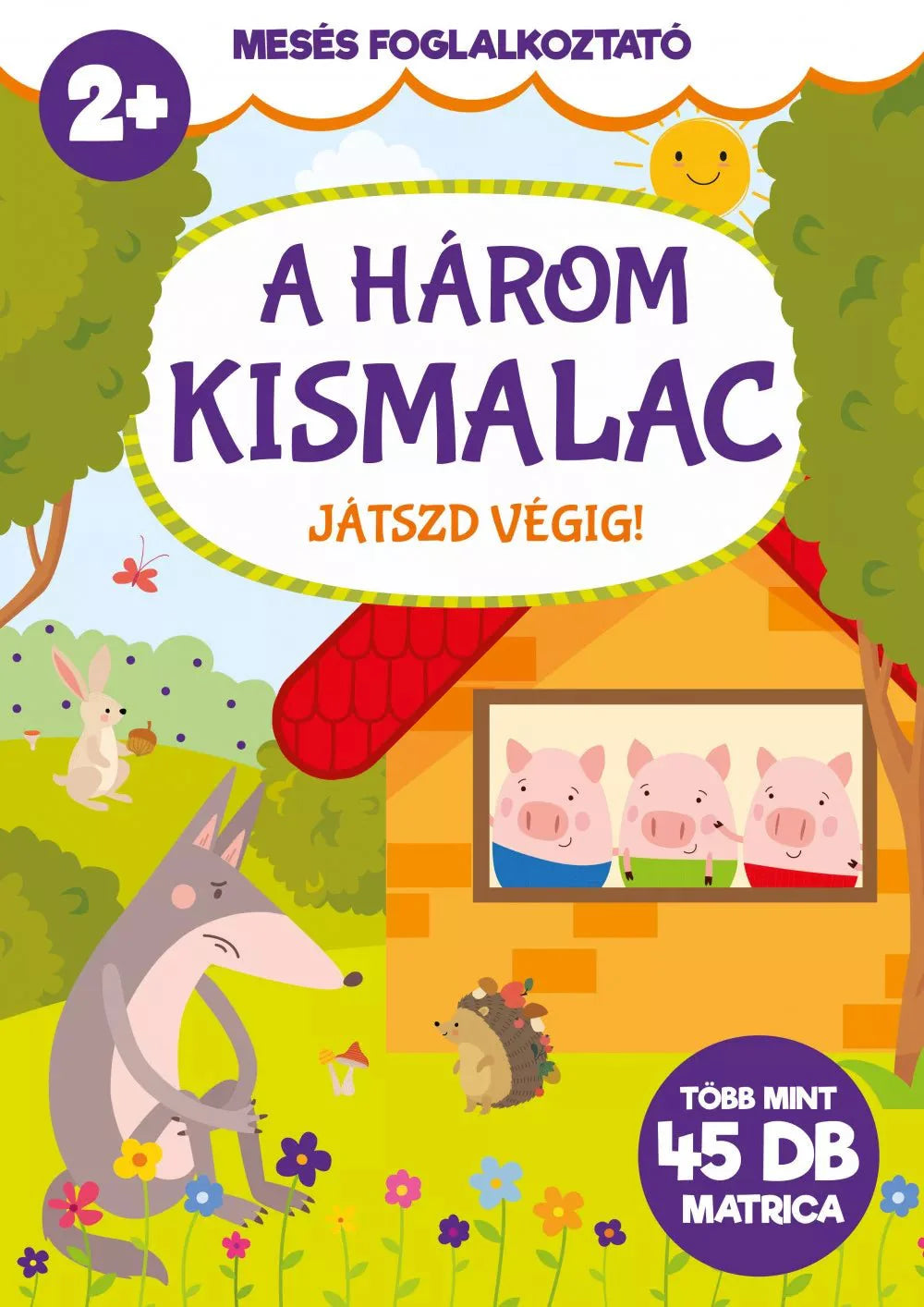 A három kismalac - Játszd végig! 2+ év - .hu - KÖNYV