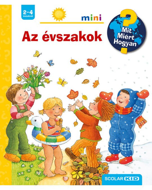 Az évszakok - Mit? Miért? Hogyan? (2. kiadás) - .hu - KÖNYV