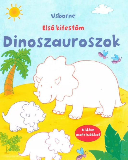 Dinoszauruszok az első kifestőm - .hu - KÖNYV