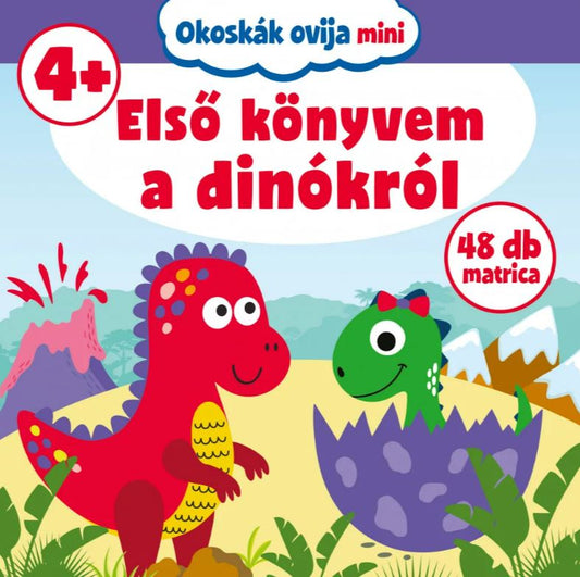 Első könyvem a dinókról - Okoskák ovija mini - .hu - KÖNYV