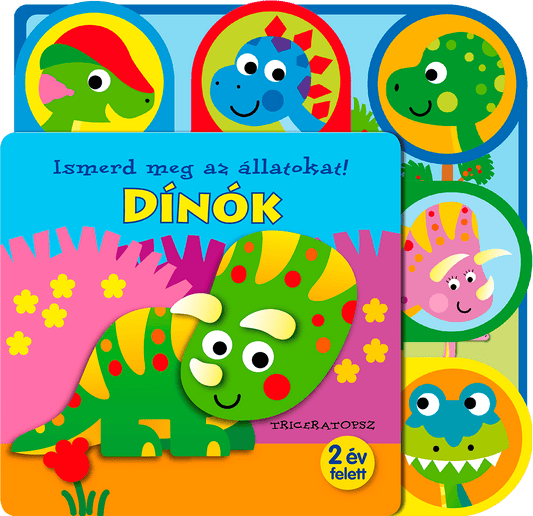 Ismerd meg az állatokat! - Dinók - .hu - KÖNYV