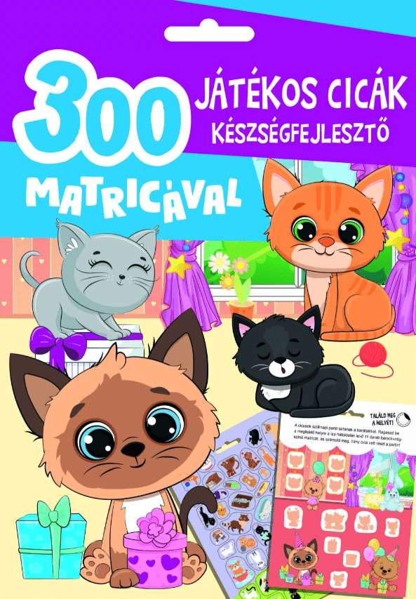 Játékos cicák készségfejlesztő - 300 matricával - .hu - KÖNYV