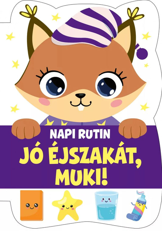 Jó éjszakát, Muki! - Napi rutin - .hu - KÖNYV