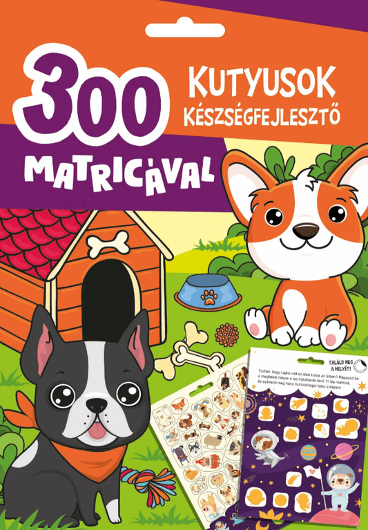 Kutyusok készségfejlesztő - 300 matricával - .hu - KÖNYV