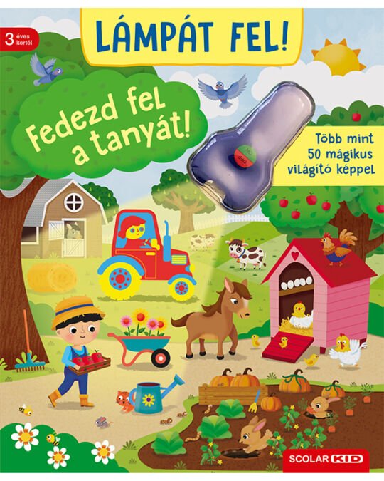 Lámpát fel! Fedezd fel a tanyát! - .hu - KÖNYV