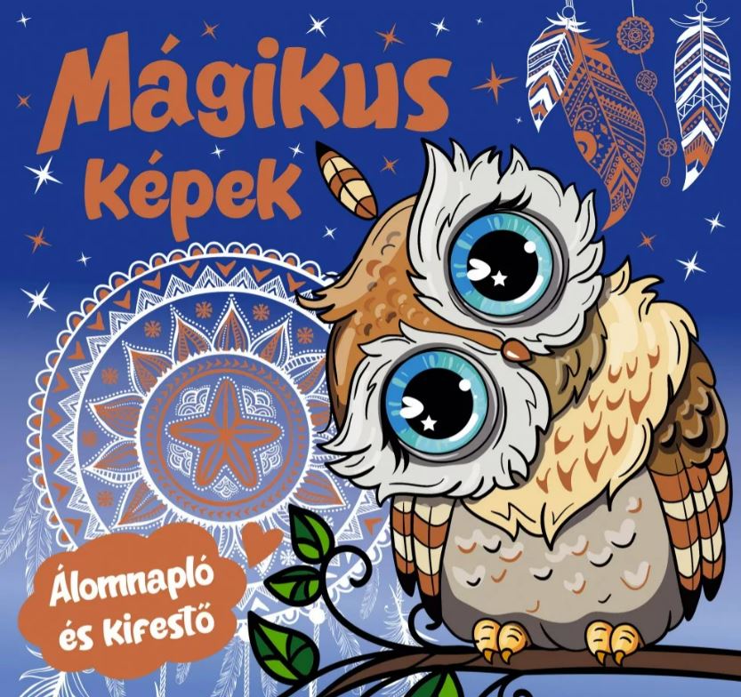 Mágikus képek - álomnapló és kifestő - .hu - KÖNYV