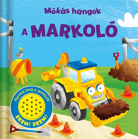 Mókás hangok - A markoló - .hu - KÖNYV