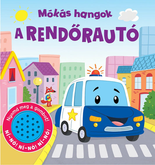 Mókás hangok - A rendőrautó - .hu - KÖNYV