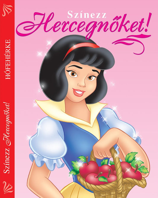 Színezz Hercegnőket! - Hófehérke - .hu - KÖNYV
