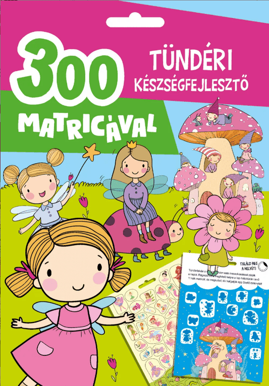 Tündéri készségfejlesztő - 300 matricával - .hu - KÖNYV